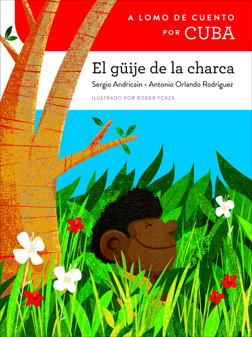Title details for A lomo de cuento por Cuba (A Storybook Ride Through Cuba) by Sergio Andricaín - Available